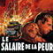 LE SALAIRE DE LA PEUR